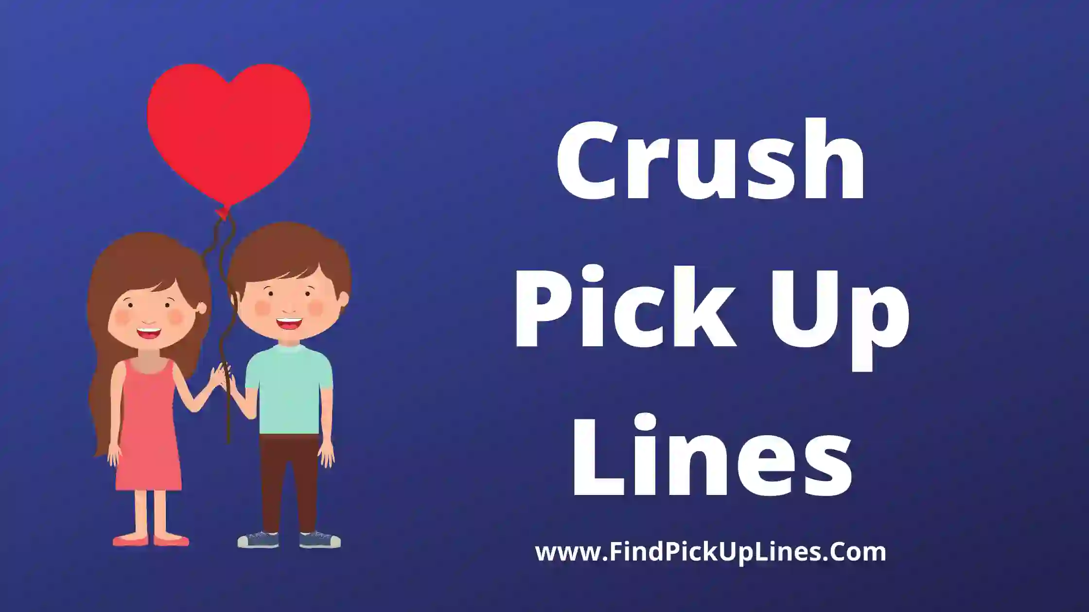 Crush Pick Up Lines
