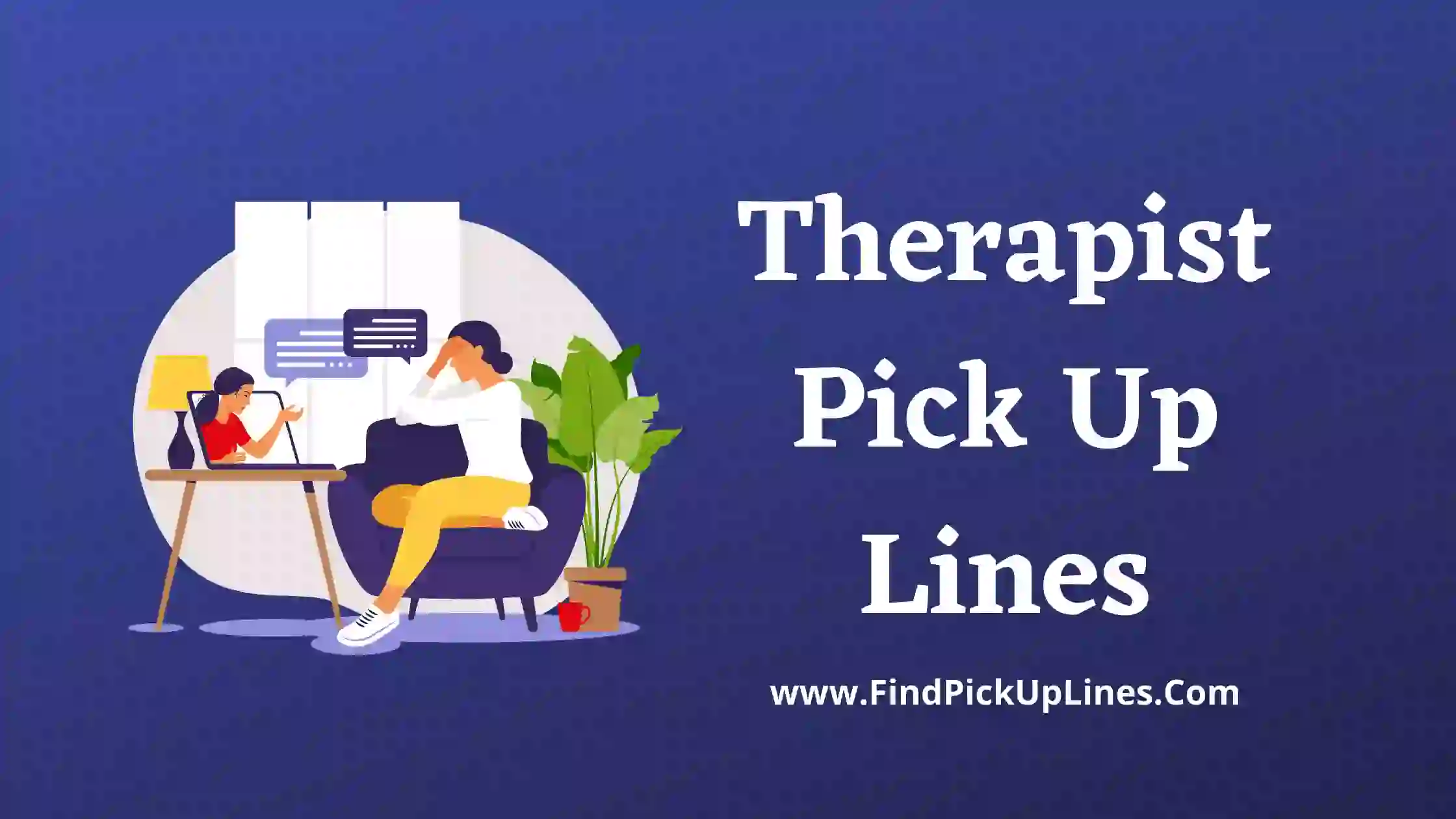 Therapist Pick Up Lines