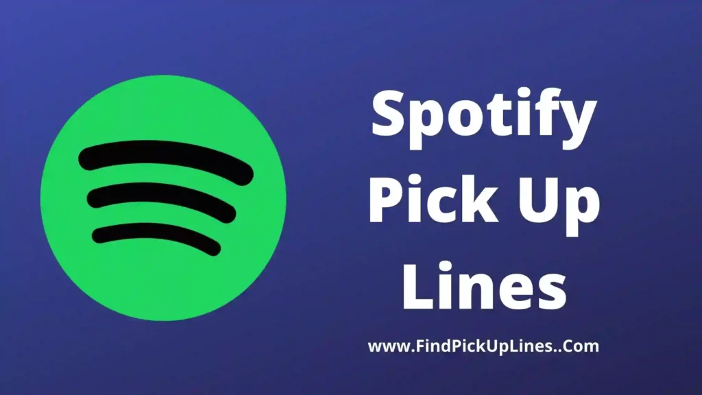 Spotify Pick Up Lines 1024x576.webp
