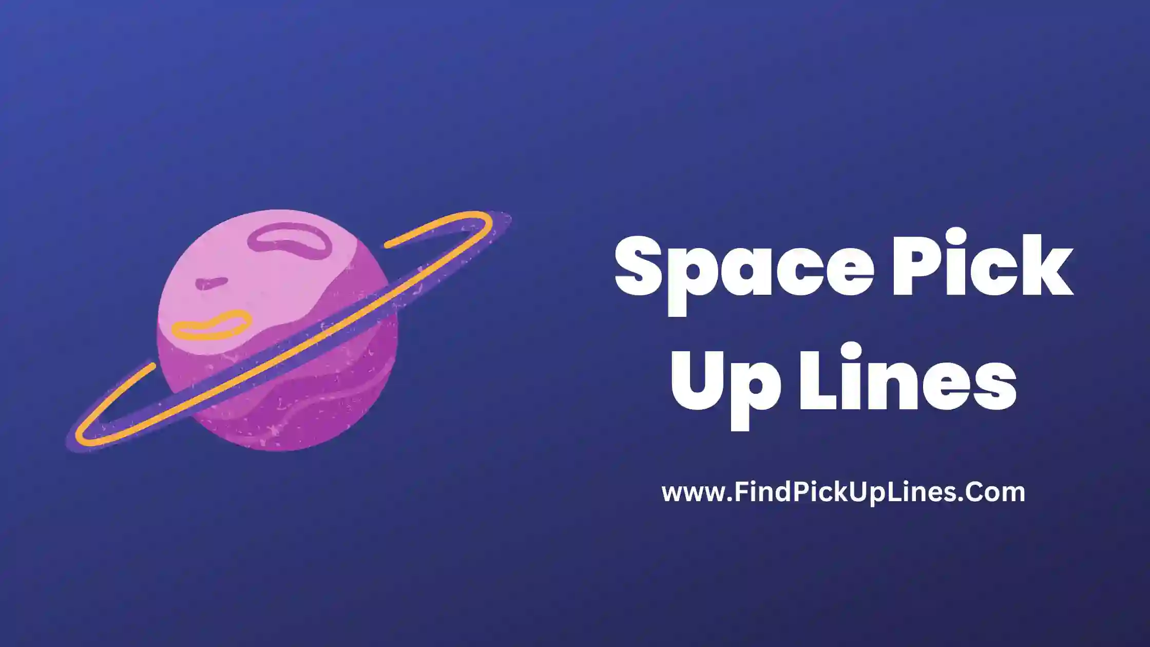 Space Pick Up Lines