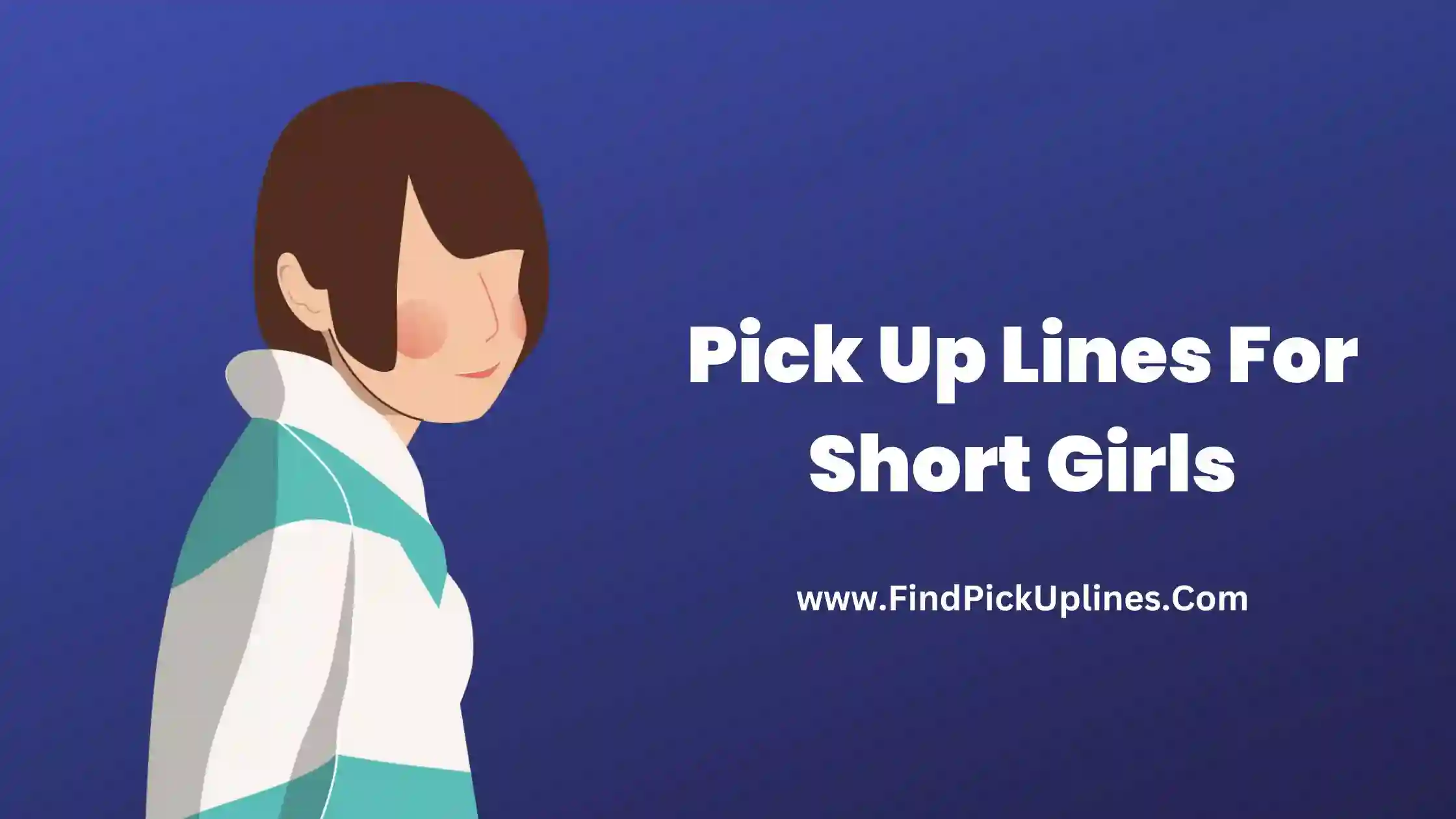 Pick Up Lines For Short Girls