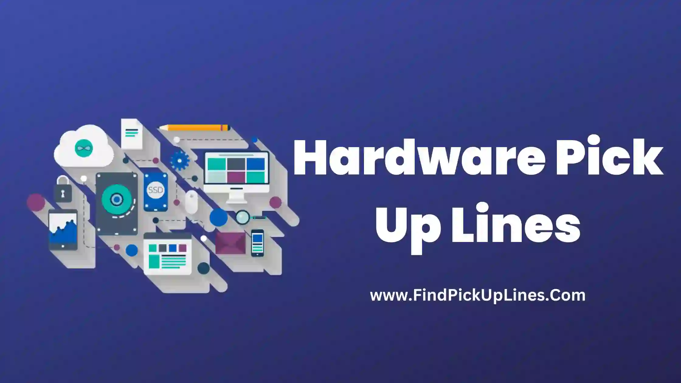 Hardware Pick Up Lines